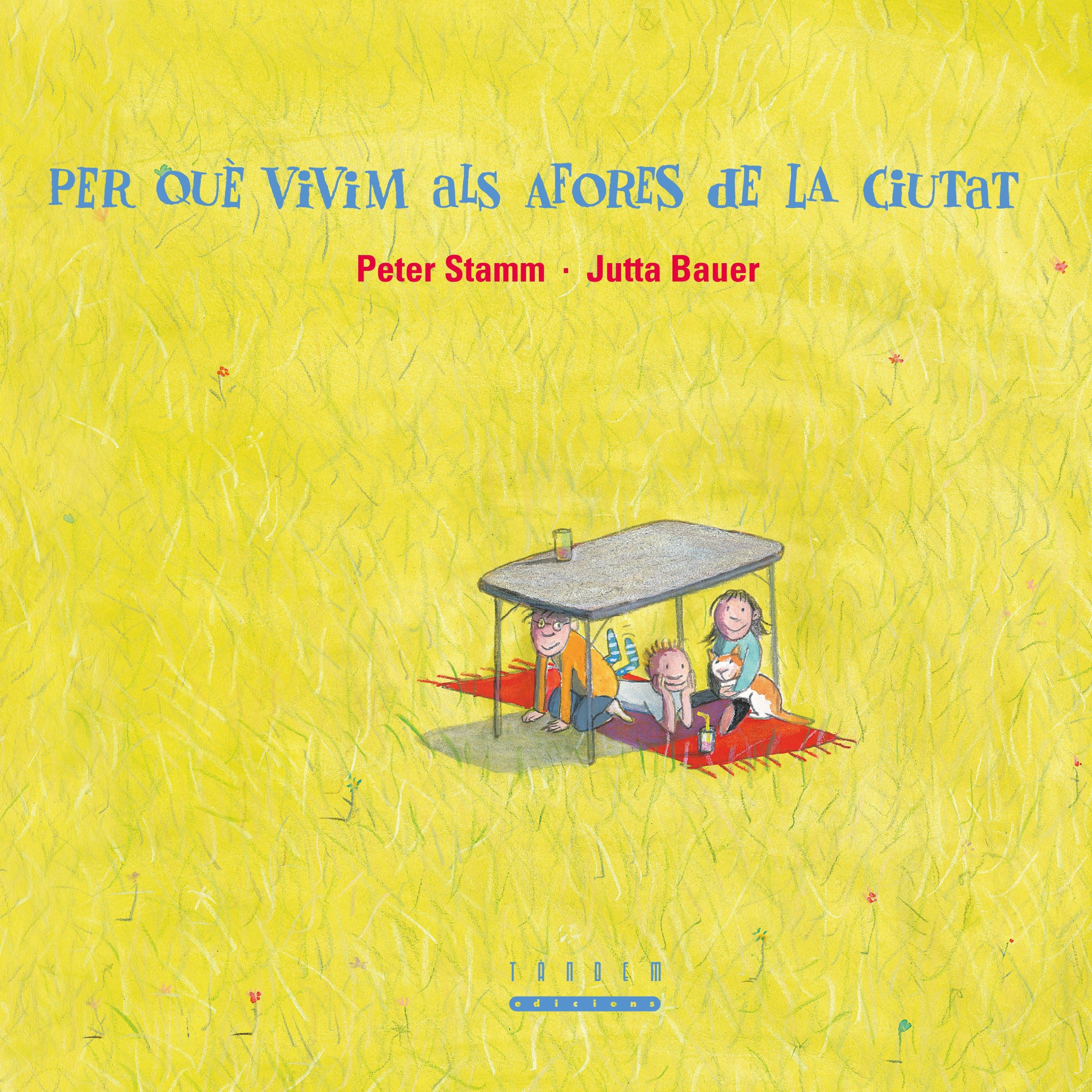 Per Que Vivim Als Afores De La Ciutat por Peter Stamm;
Jutta Bauer