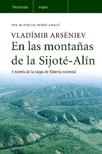 En Las Montañas De La Sijote-alin: A Traves De La Taiga De Sibera Oriental por Vladimir Arseniev