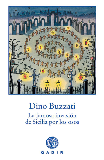 La Famosa Invasion De Sicilia Por Los Osos por Dino Buzzati