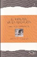 El Fracaso En La Adopcion: Prevencion Y Reparacion por Jolanda Galli;
Francesco Viero