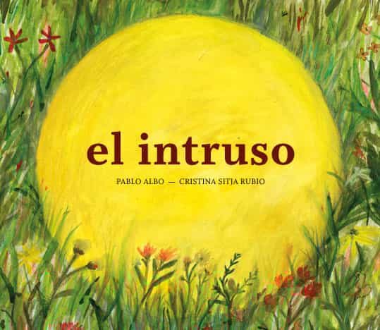 El Intruso por Pablo Albo