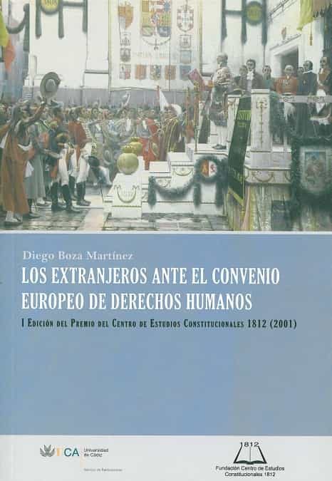 Los Extranjeros Ante El Convenio Europeo De Derechos Humanos por Diego Boza Martinez