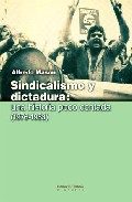 Sindicalismo Y Dictadura: Una Historia Poco Contada por Alfredo Mason