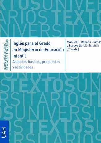 Resultado de imagen de - Manuel F. Rabano Llamas, Inglés para el grado en Magisterio de Educación Infantil: aspectos básicos, propuestas y actividades (2015).