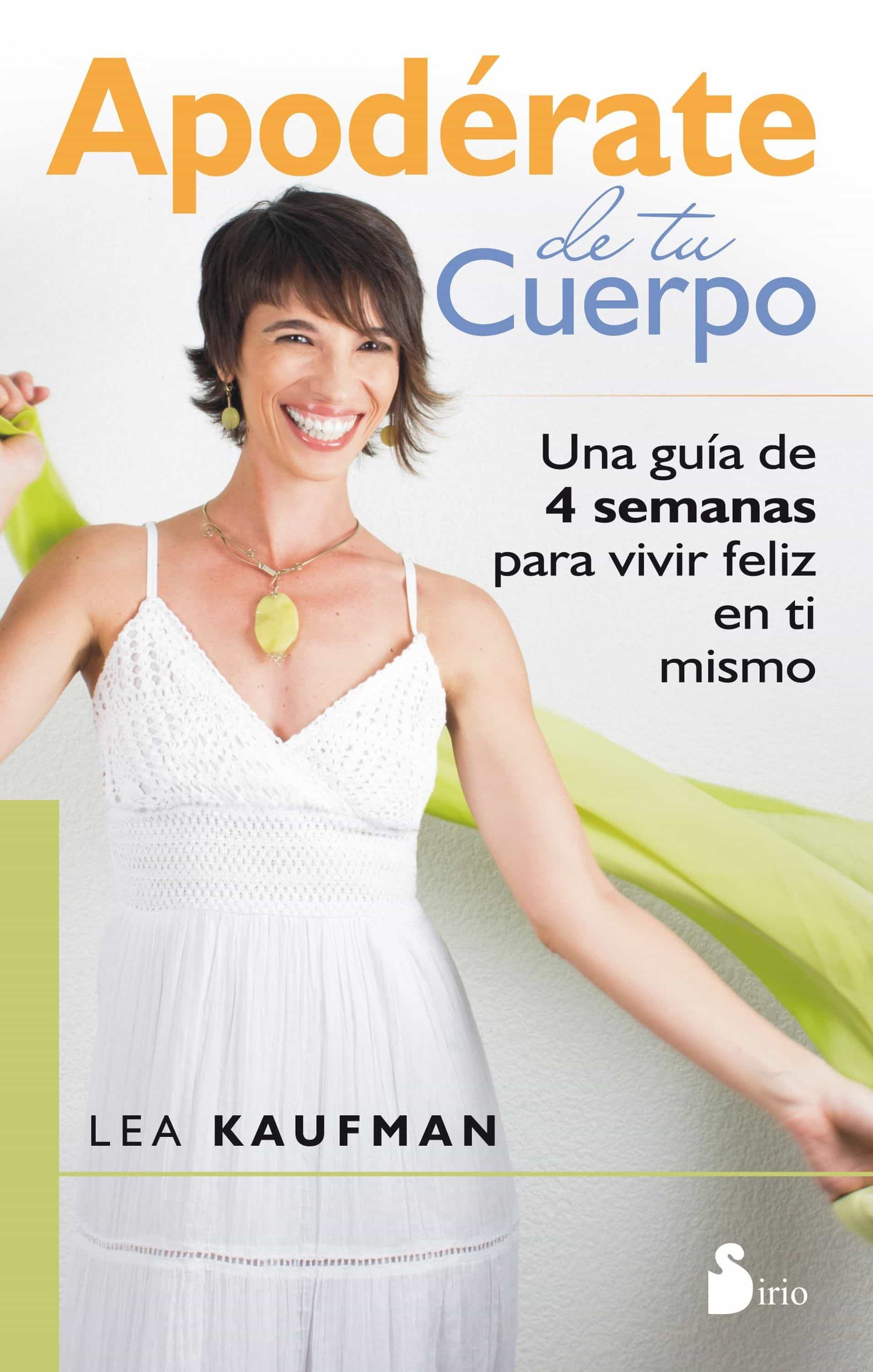 Apodérate De Tu Cuerpo por Lea Kaufman