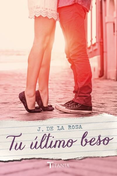 Resultado de imagen para tu ultimo beso libro