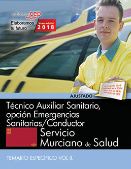 Tecnico Auxiliar Sanitario, Opción Emergencias Sanitaria Conductor. Servicio Murciano De Salud. Temario Especifico (vol. Ii) por Vv.aa.