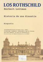 Los Rothschild: Historia De Una Dinastia por Herbert Lottman