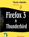Firefox 3 & Thunderbird: Guia Rapida Paso A Paso por Diego Montenegro epub