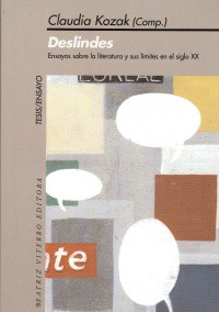 Deslindes Ensayos Sobre La Literatura Y Sus Limites En El Siglo X X por Vv.aa.
