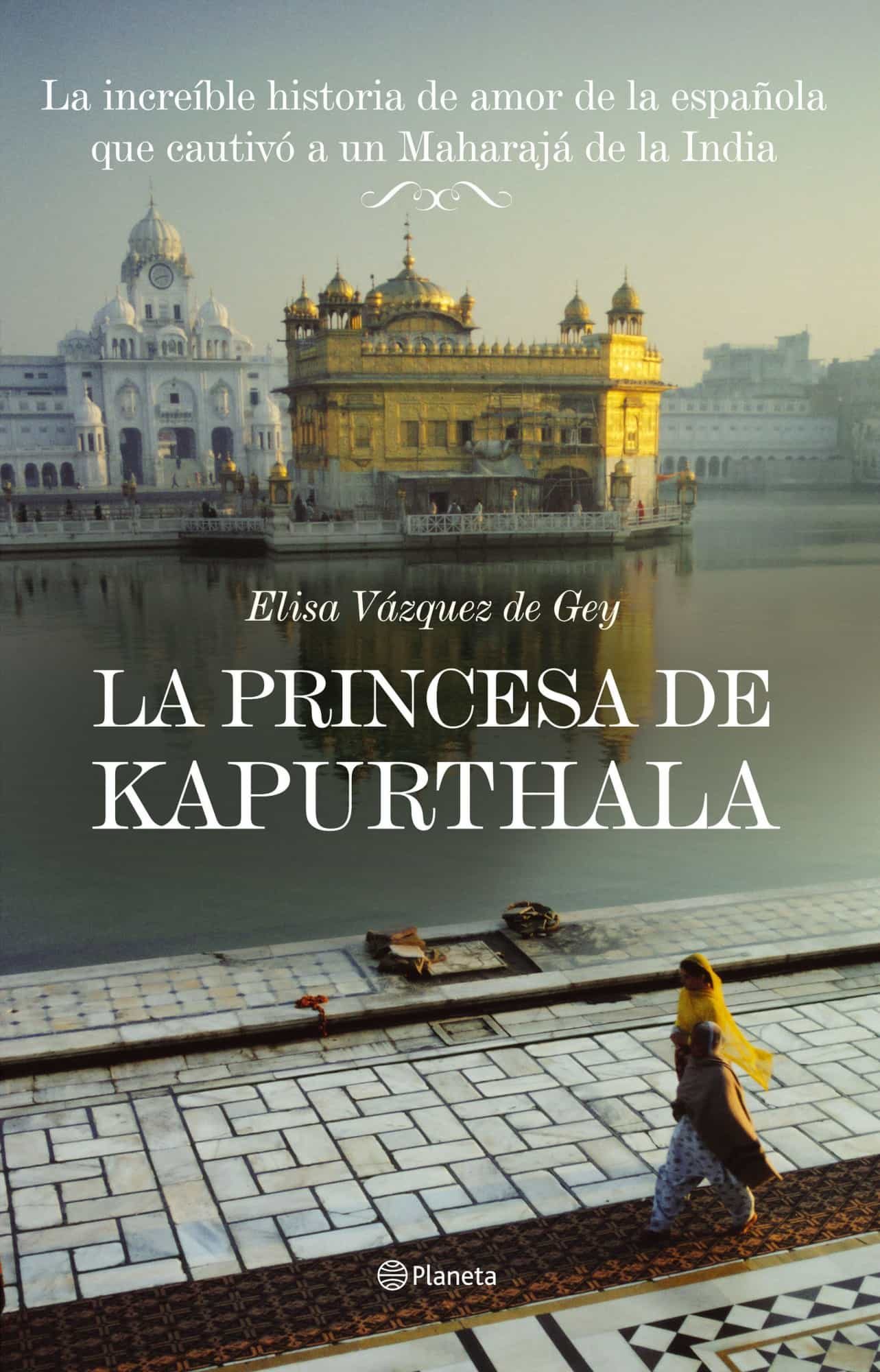 La Princesa De Kapurthala por Elisa Vazquez De Gey epub