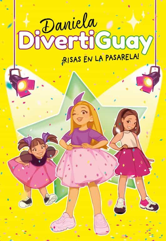 ¡RISAS EN LA PASARELA! (DANIELA DIVERTIGUAY 3) EBOOK ...