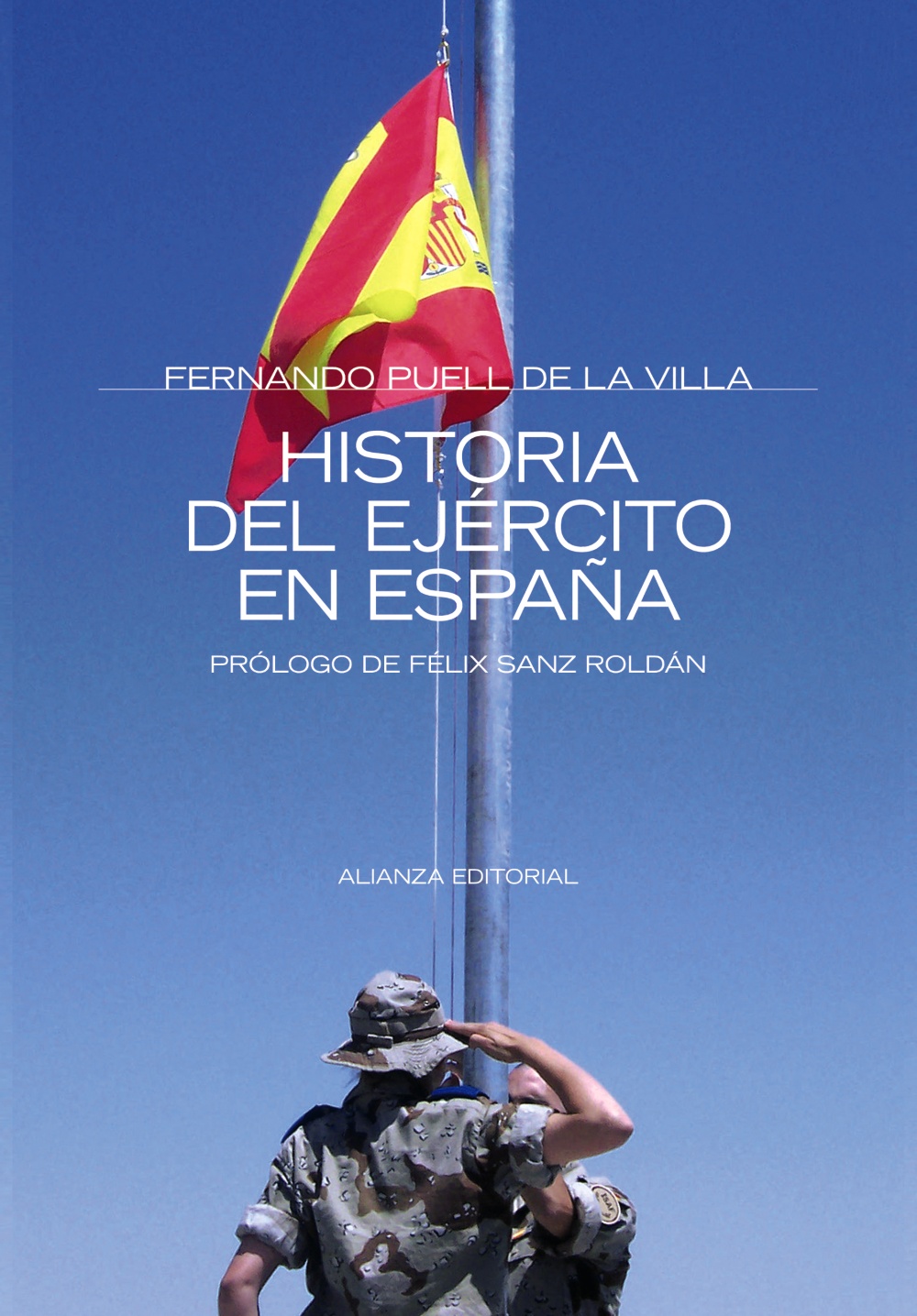 Historia Del Ejercito En España por Fernando Puell