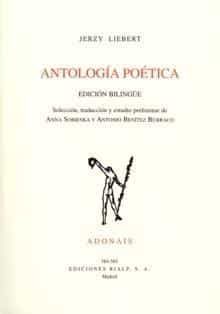 Antologia Poetica (ed. Bilingüe Español-polaco) por Jerzy Liebert