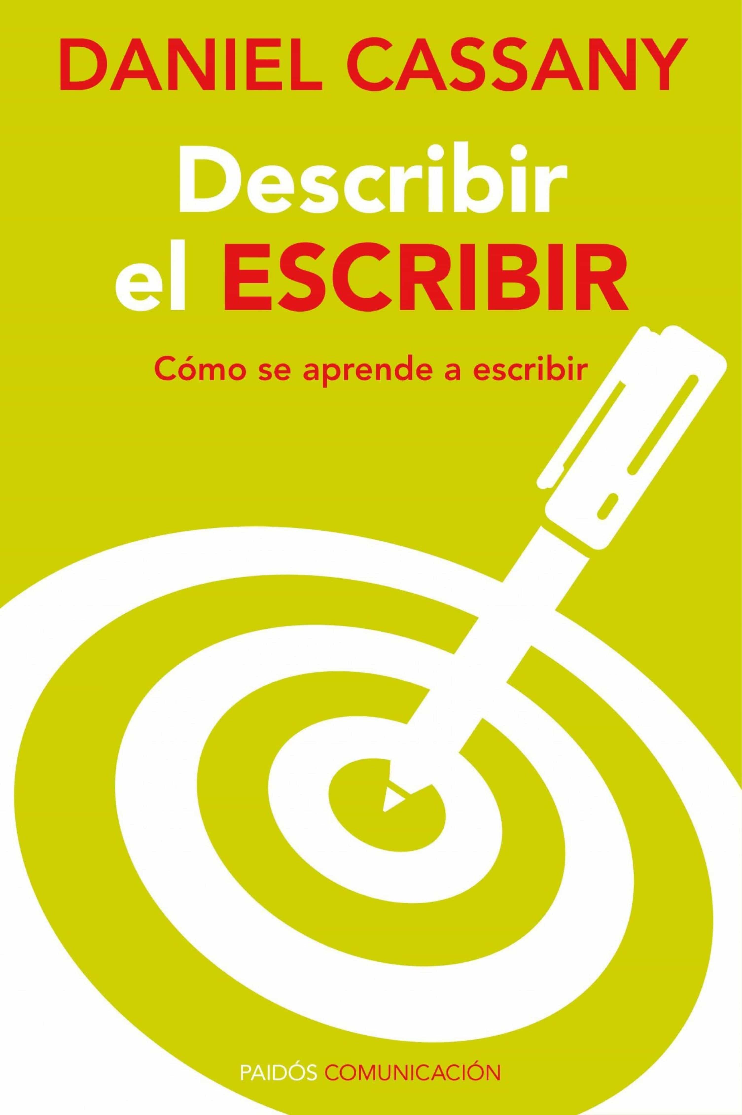 Describir El Escribir por Daniel Cassany