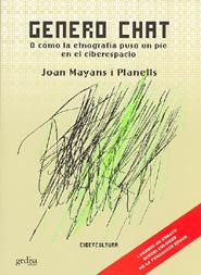 Genero Chat O Como La Etnografia Puso Un Pie En El Ciberespacio por Joan Mayans I Planells