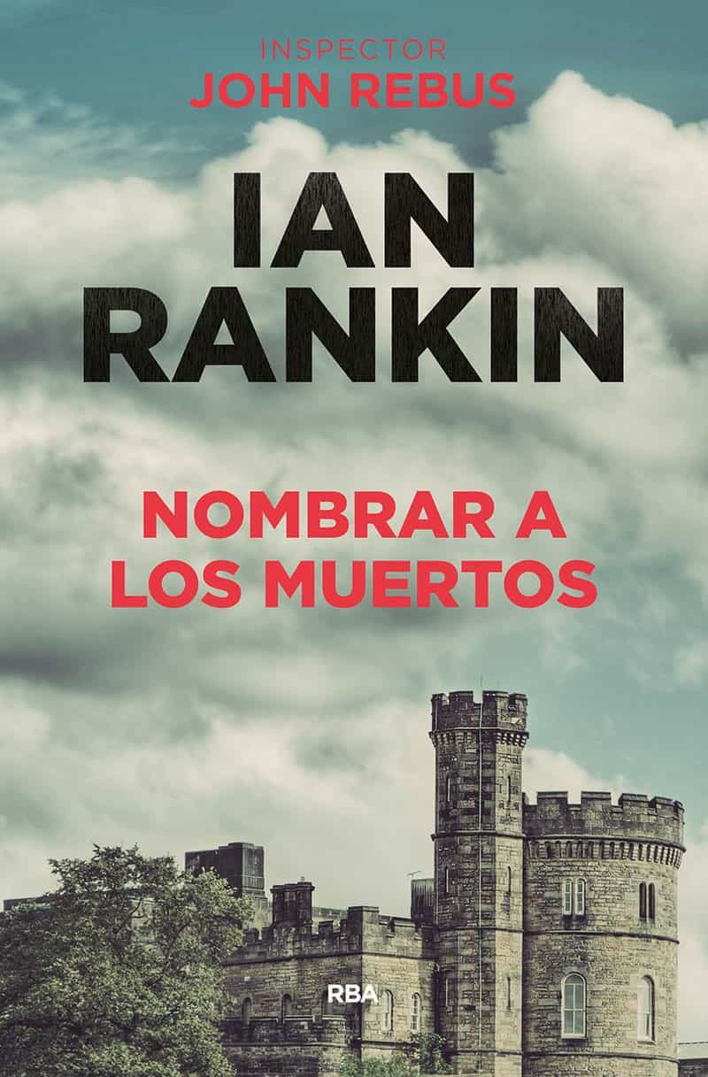 Nombrar A Los Muertos (serie John Rebus 20) por Ian Rankin