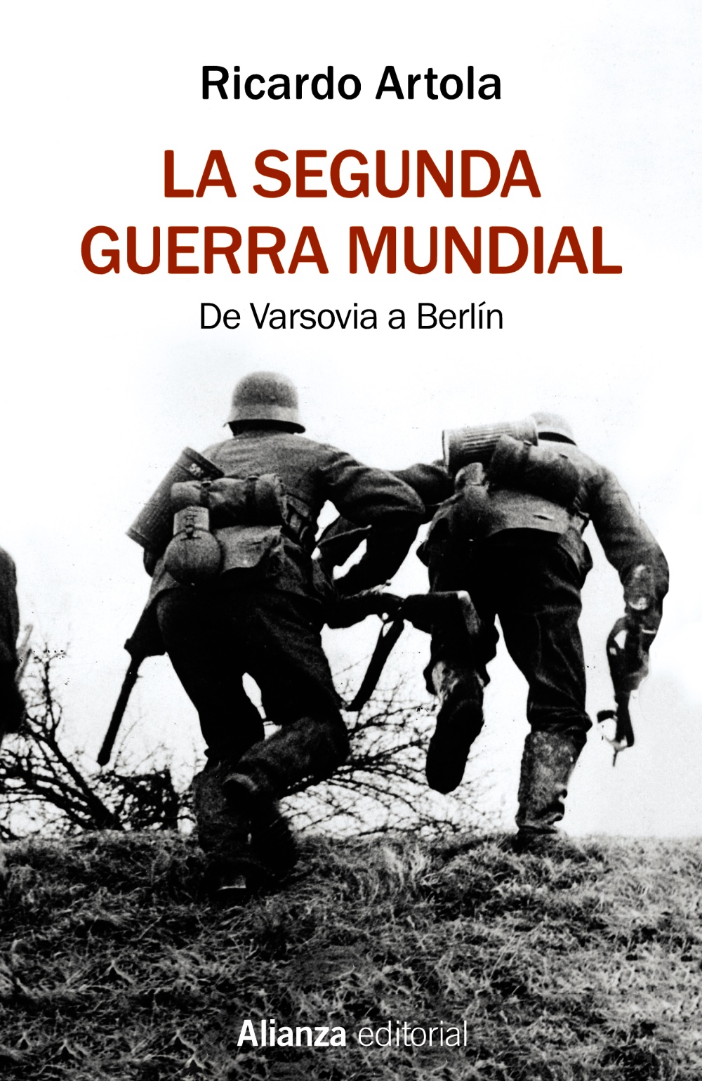 LA SEGUNDA GUERRA MUNDIAL | RICARDO ARTOLA | Comprar libro 9788491813620