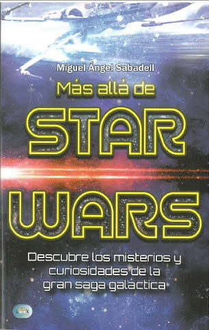 Mas Alla De Star Wars por Miguel Angel Sabadell