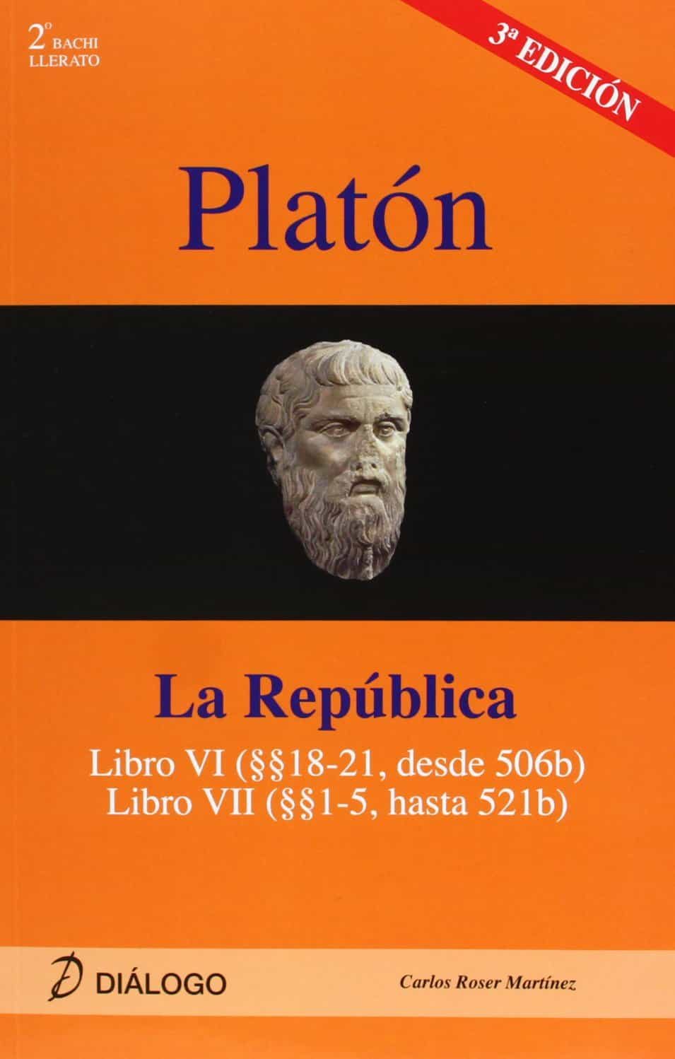 Comentarios A Platon: La Republica, Libro Vi-vii (2º Bachillerato ) por Carlos L. Roser Martinez