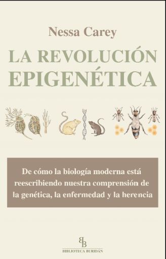 La Revolución Epigenética por Nessa Carey