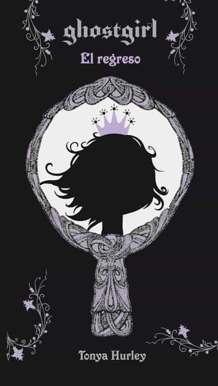 Ghostgirl Ii: El Regreso por Tonya Hurley
