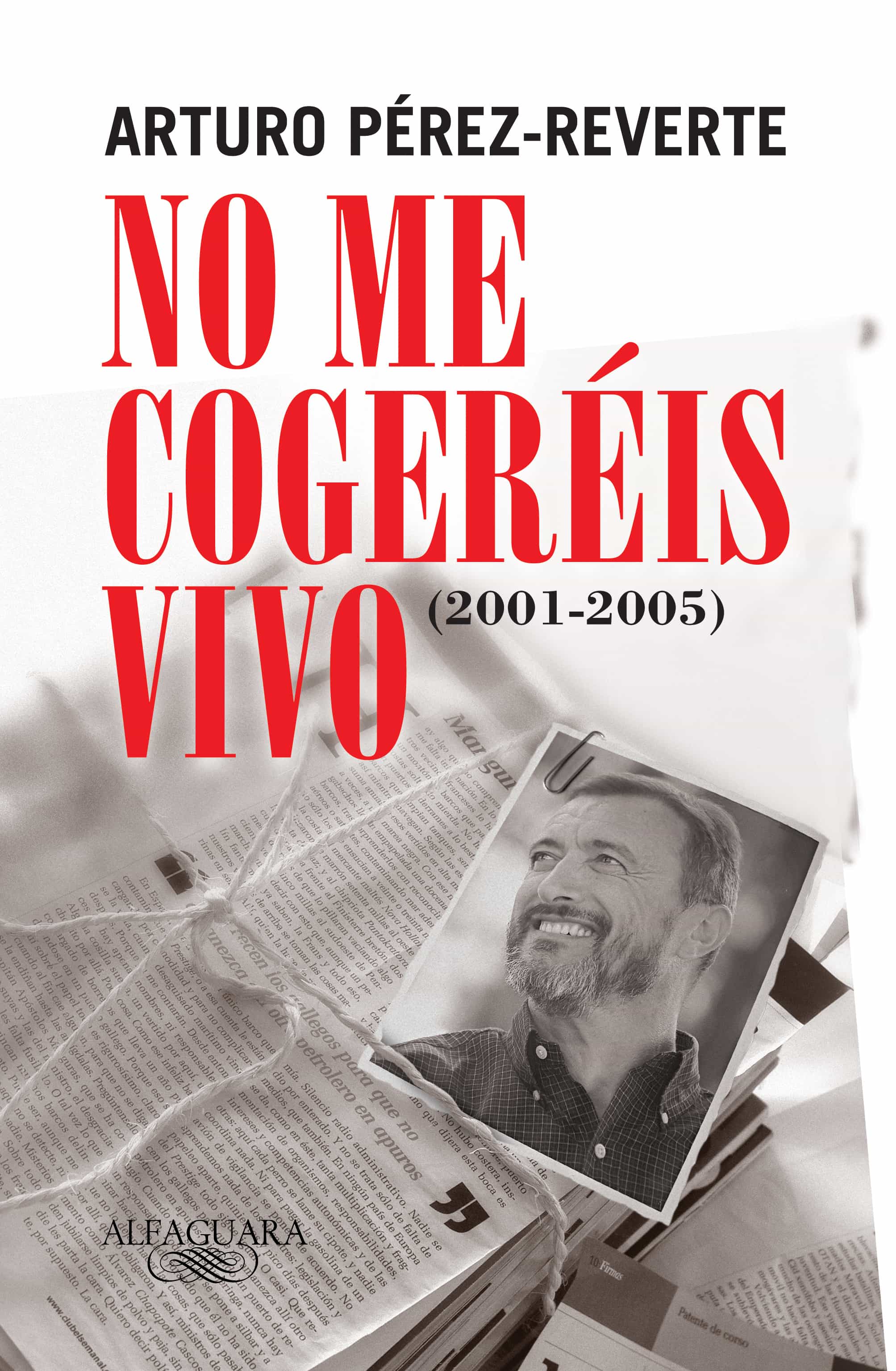 No Me Cogereis Vivo (2001-2005) por Arturo Perez-reverte epub