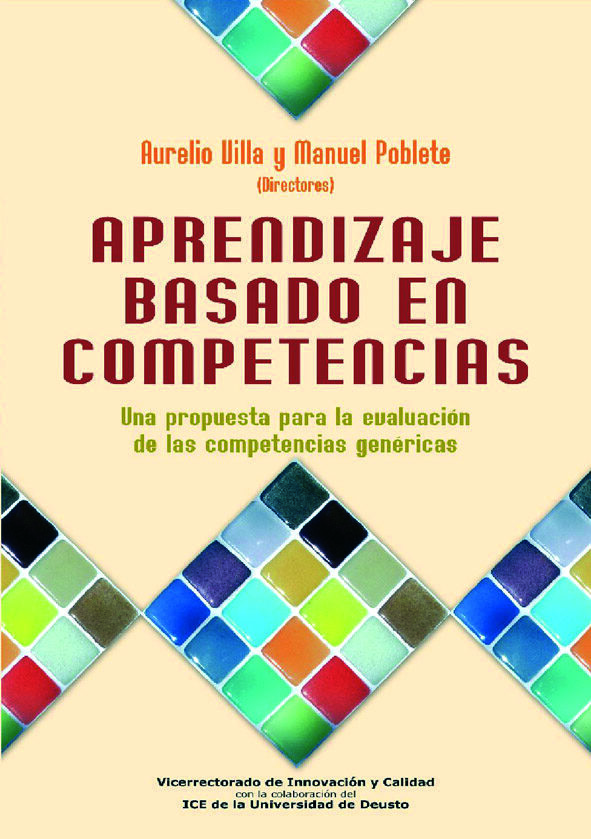 Aprendizaje Basado En Competencias: Una Propuesta Para La Evaluac Ion De Las Competencias Genericas por Aurelio Villa