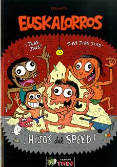 Euskalorros: ¡hijos Del Speed! por Abarrots epub