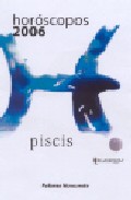 Horoscopos 2006: Piscis por Paloma Navarrete