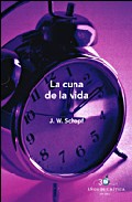 La Cuna De La Vida por J.w. Schopf epub