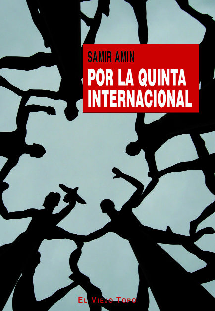 Por La Quinta Internacional (el Viejo Topo) por Samir Amin