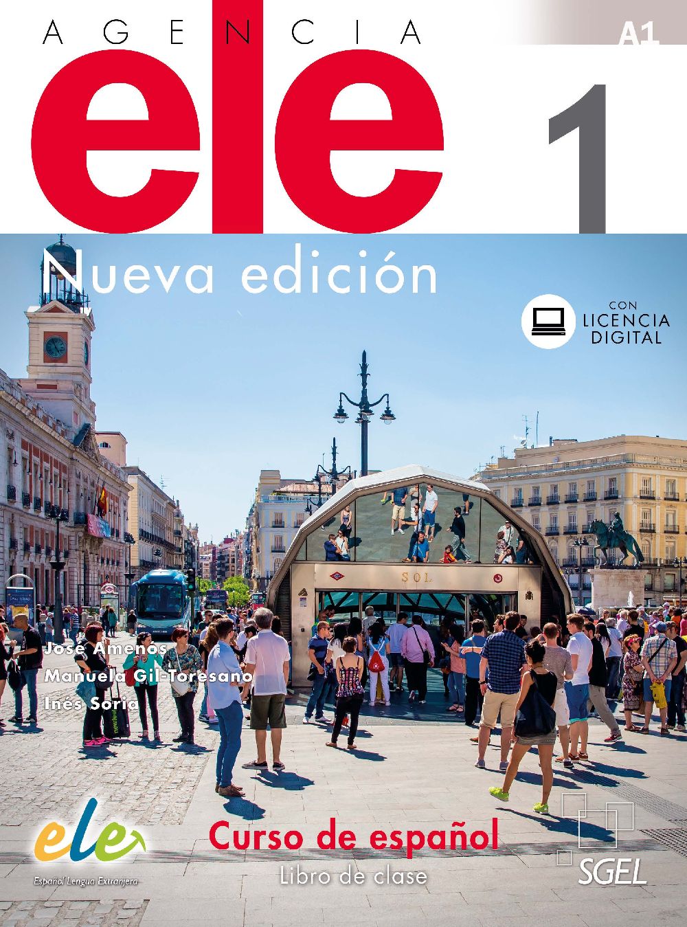 Agencia Ele 1 Libro De Clase. Nueva Edición por Gil Toresano Manuela Amenos Pons Jose Soria