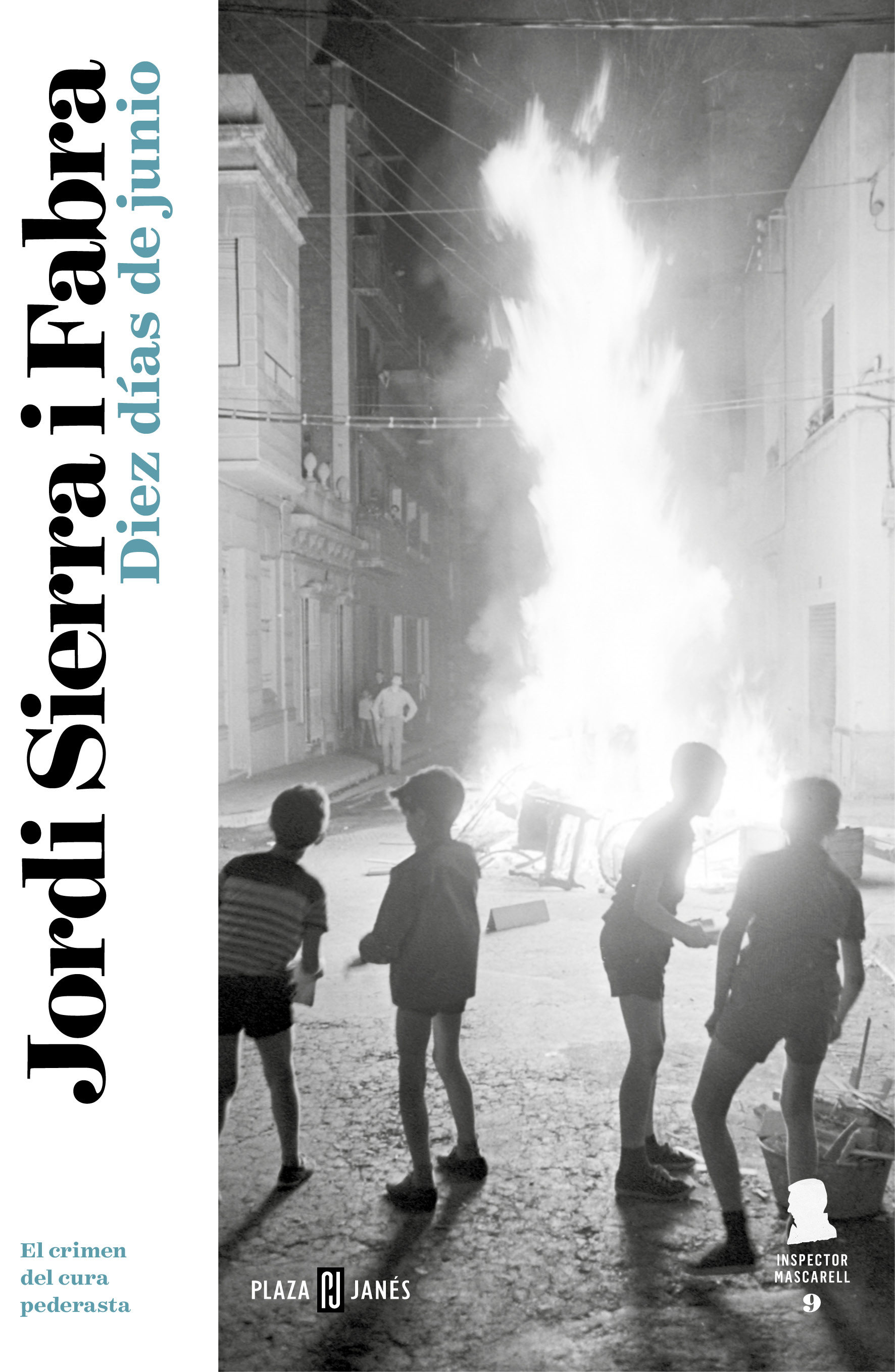 Diez Días De Junio (inspector Mascarell 9) por Jordi Sierra I Fabra