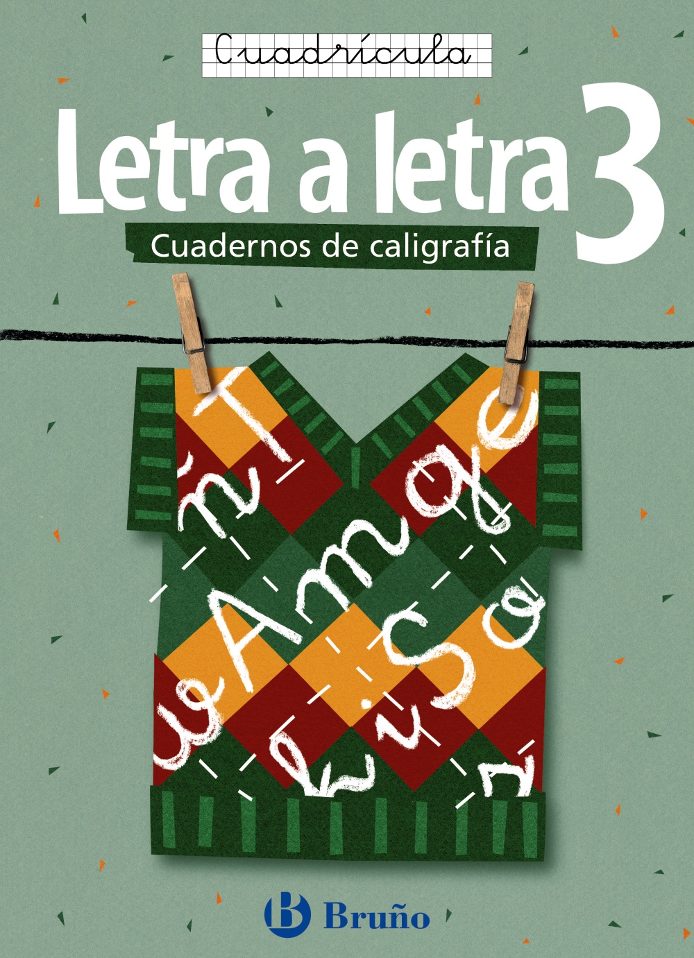 Letra A Letra 3: Cuadernos De Caligrafia por Ramiro Cabello