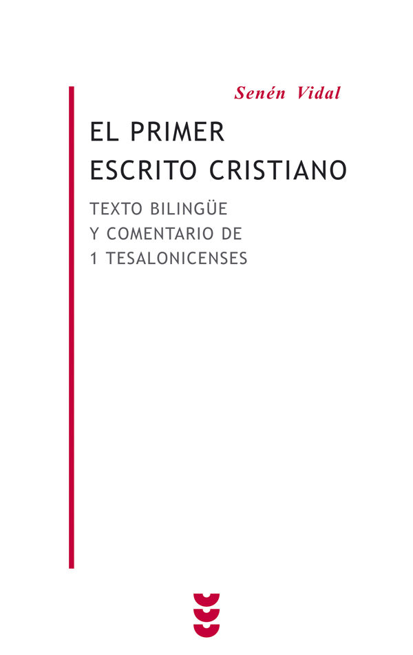 El Primer Escrito Cristiano. por Senen Vidal