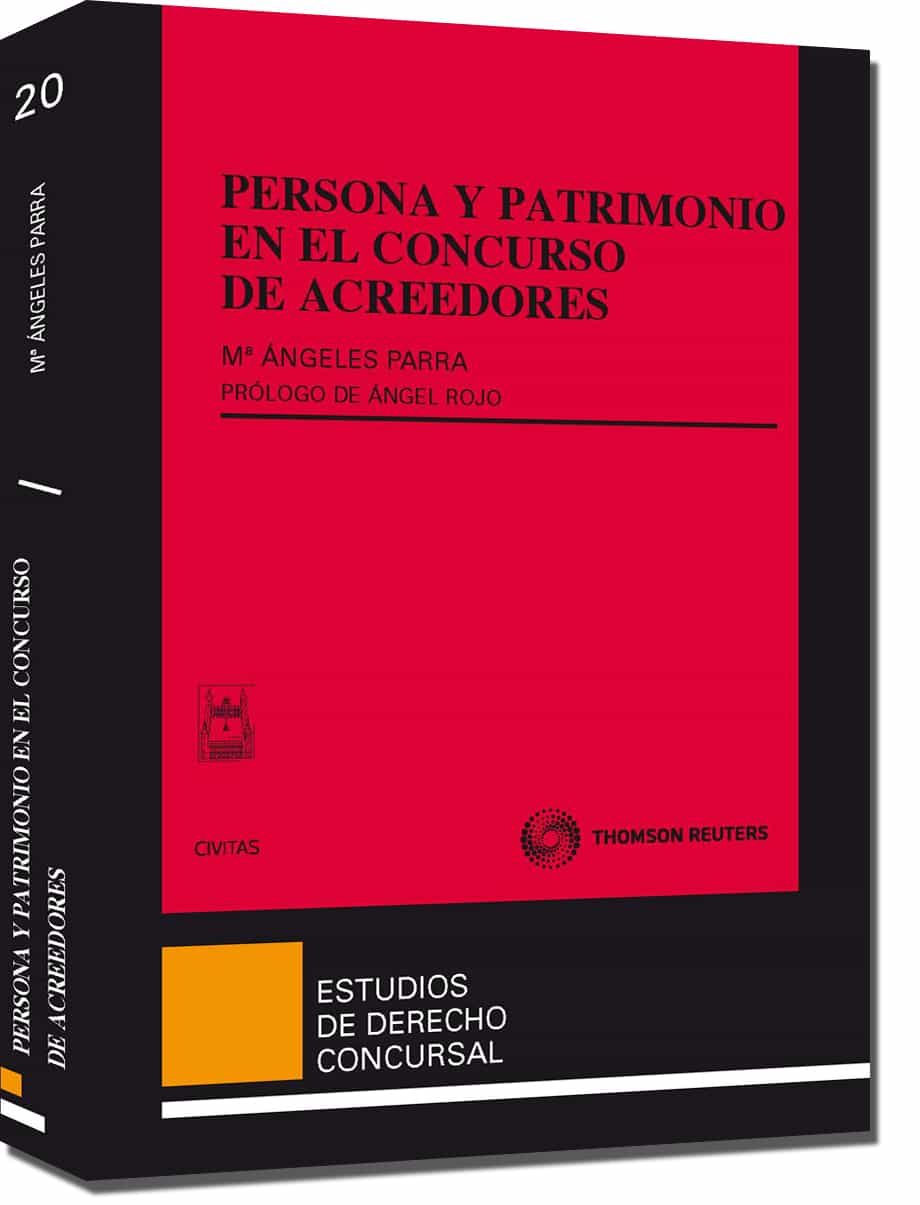 Persona Y Patrimonio En El Concurso De Acreedores por Maria Angeles Parra Lucan