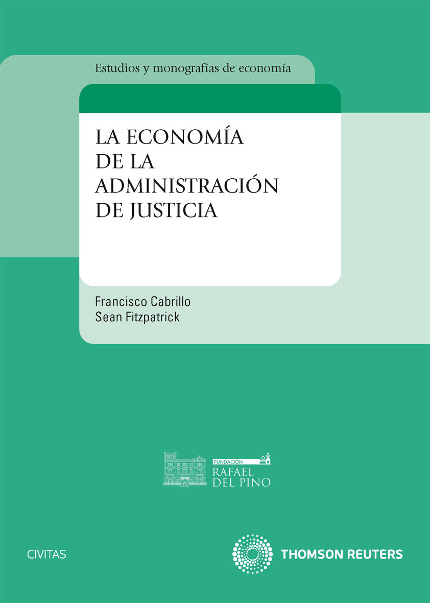 Economia De La Administracion De Justicia por Francisco Cabrillo