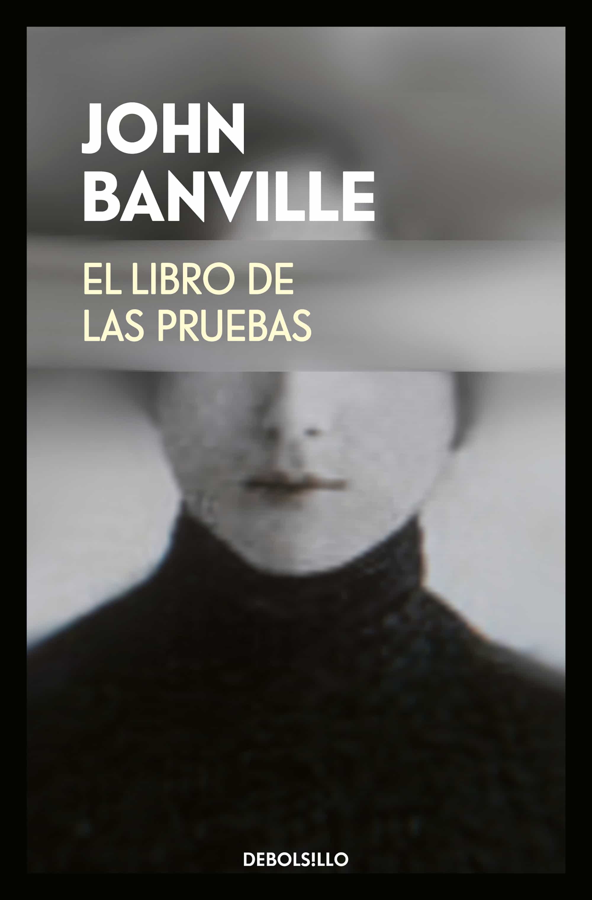 El Libro De Las Pruebas por John Banville