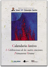 Calendario Festivo. I Celebraciones De Las Cuatro Estaciones. Primavera-verano por Jose Mª Jimeno Jurio epub