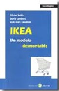 Ikea: Un Modelo Desmontable por Denis Lamberti;
Olivier Bailly