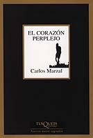 El Corazon Perplejo por Carlos Marzal
