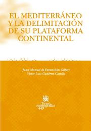 El Mediterraneo Y La Delimitacion De Su Plataforma Continental por Victor Luis Gutierrez Castillo