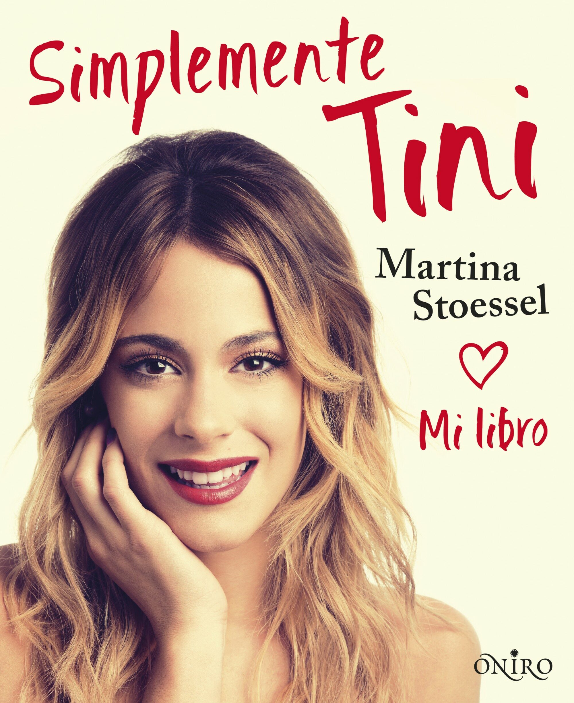 SIMPLEMENTE TINI | MARTINA STOESSEL | Comprar libro 9788497547840