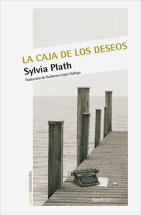 La Caja De Los Deseos por Sylvia Plath