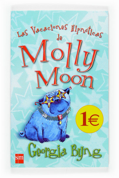 Las Vacaciones Hipnoticas De Molly Moon por Georgia Byng