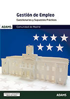 Gestion De Empleo Cuestionarios Y Supuestos Practicos Comunidad De Madrid por Vv.aa.