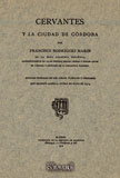 Cervantes Y La Ciudad De Cordoba. (facsimil). por Francisco Rodriguez Marin