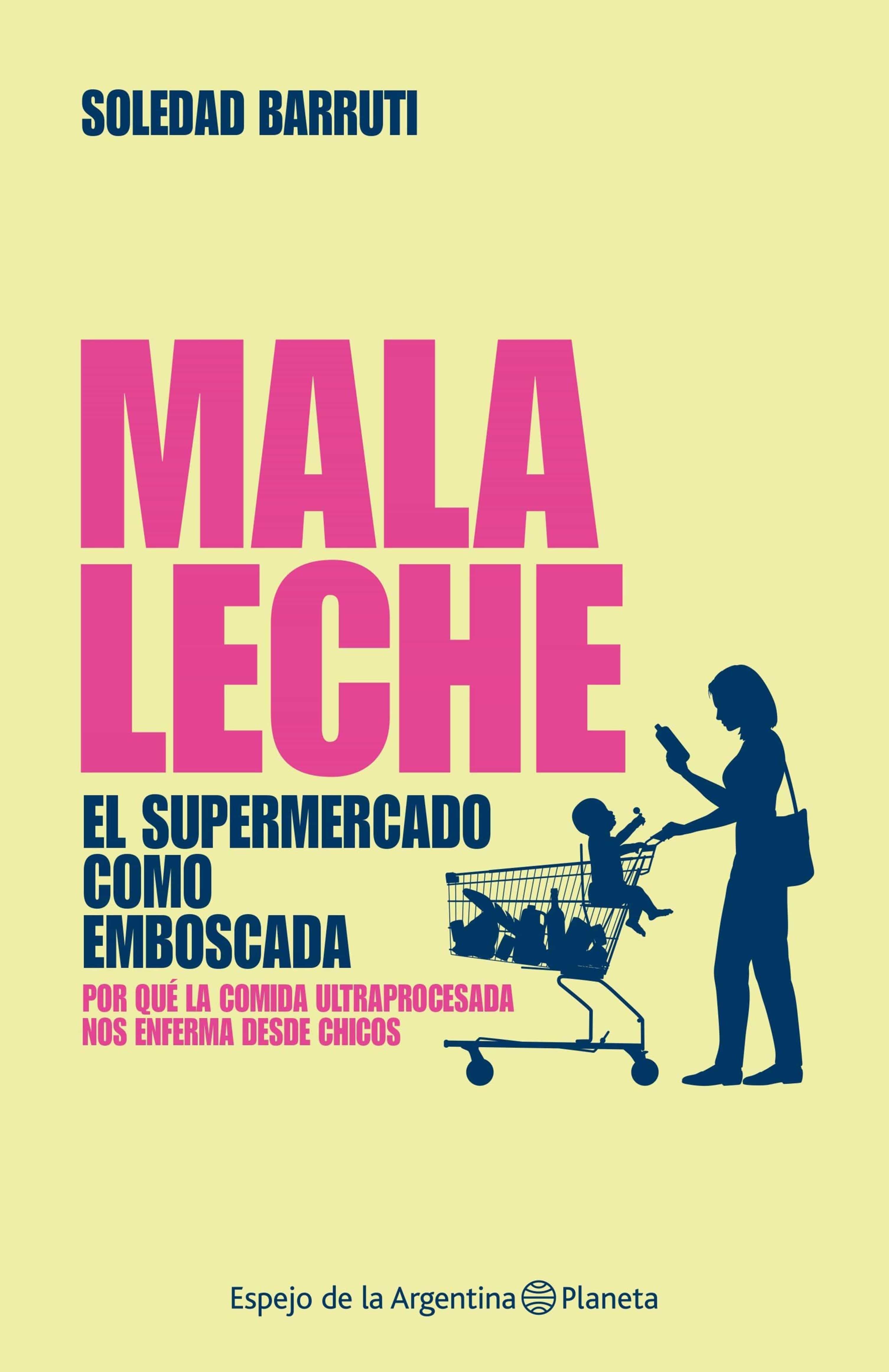 Malaleche por Soledad Barruti