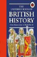 The Ladybird Book Of British History por Vv.aa.